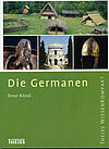 Die Germanen. Theiss Wissen kompakt. 3. korrigierte und erweiterte Auflage